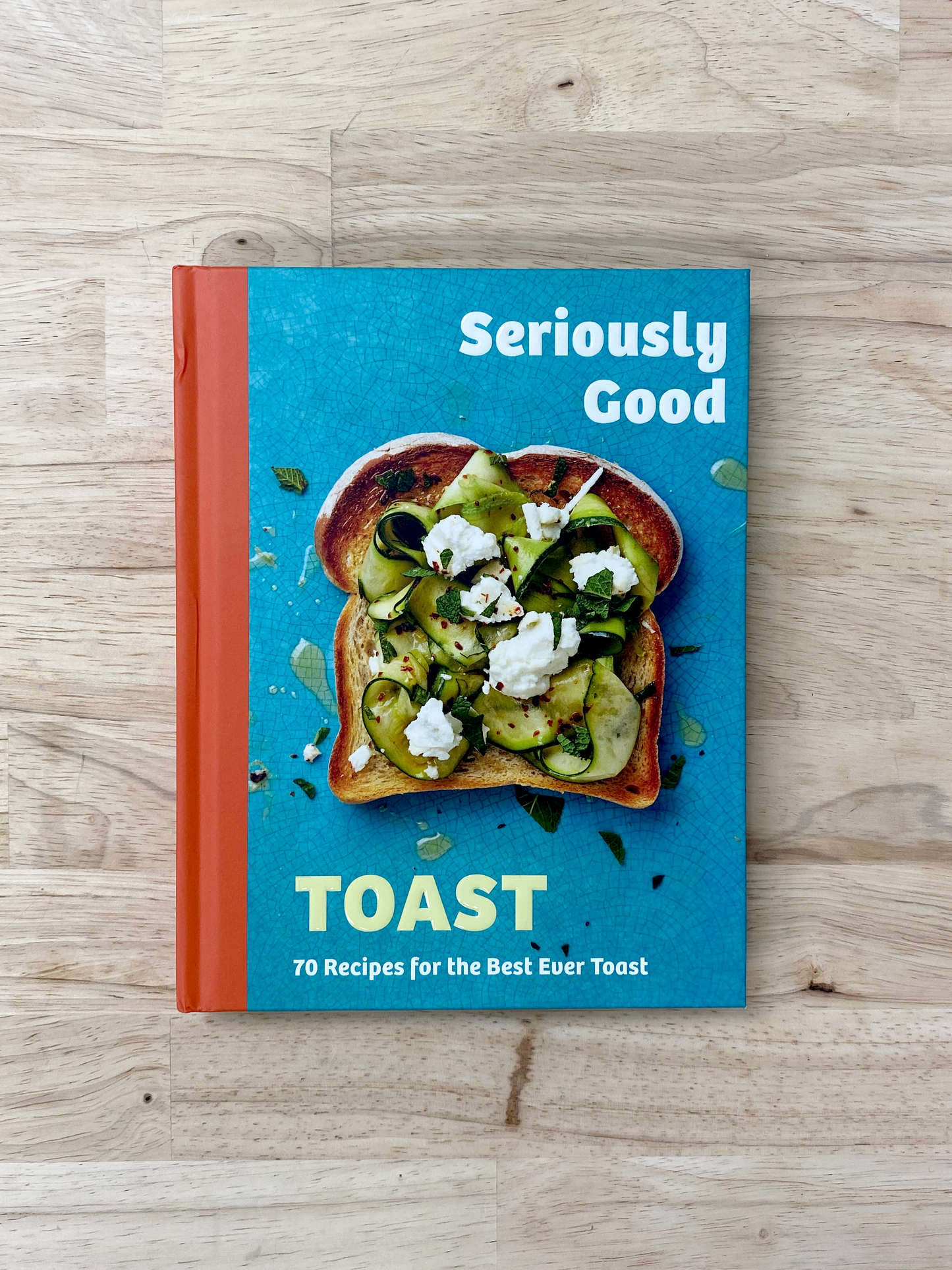 Seriously Good Toast