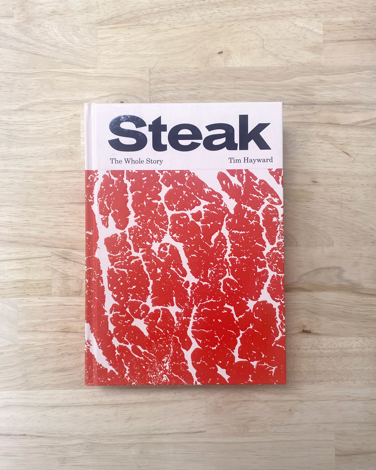 Steak: The Whole Story