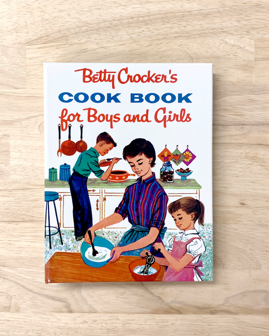 Betty Crocker's Cook Book for Boys and Girls