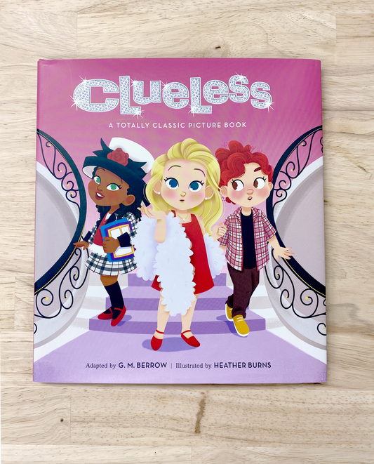 Clueless: A Totally Classic Picture Book