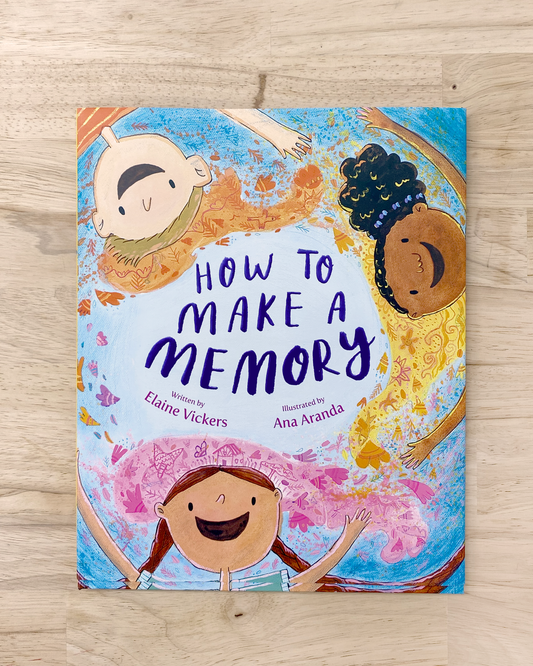 How to Make a Memory by Elaine Vickers -SIGNED COPY