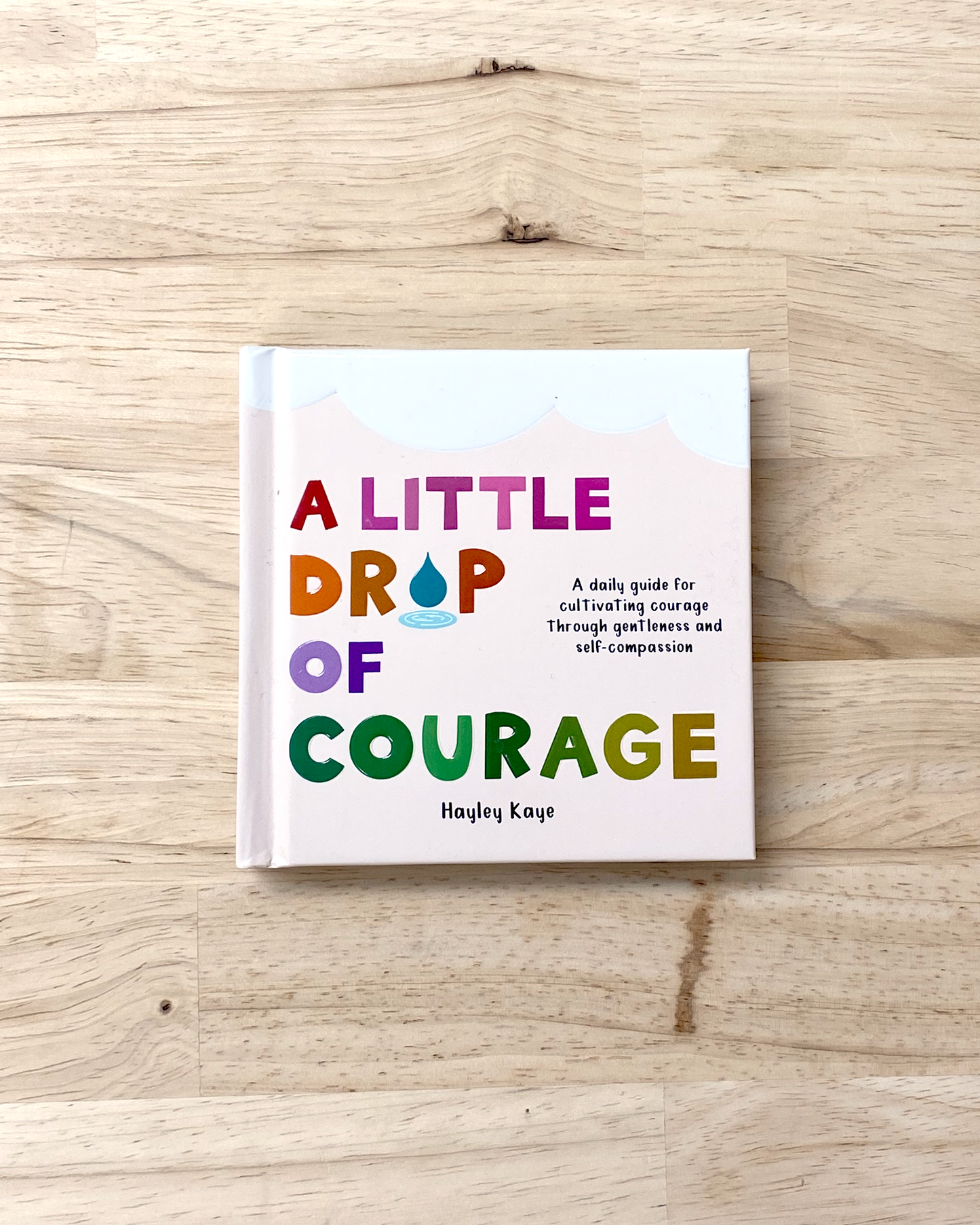 A Little Drop of Courage