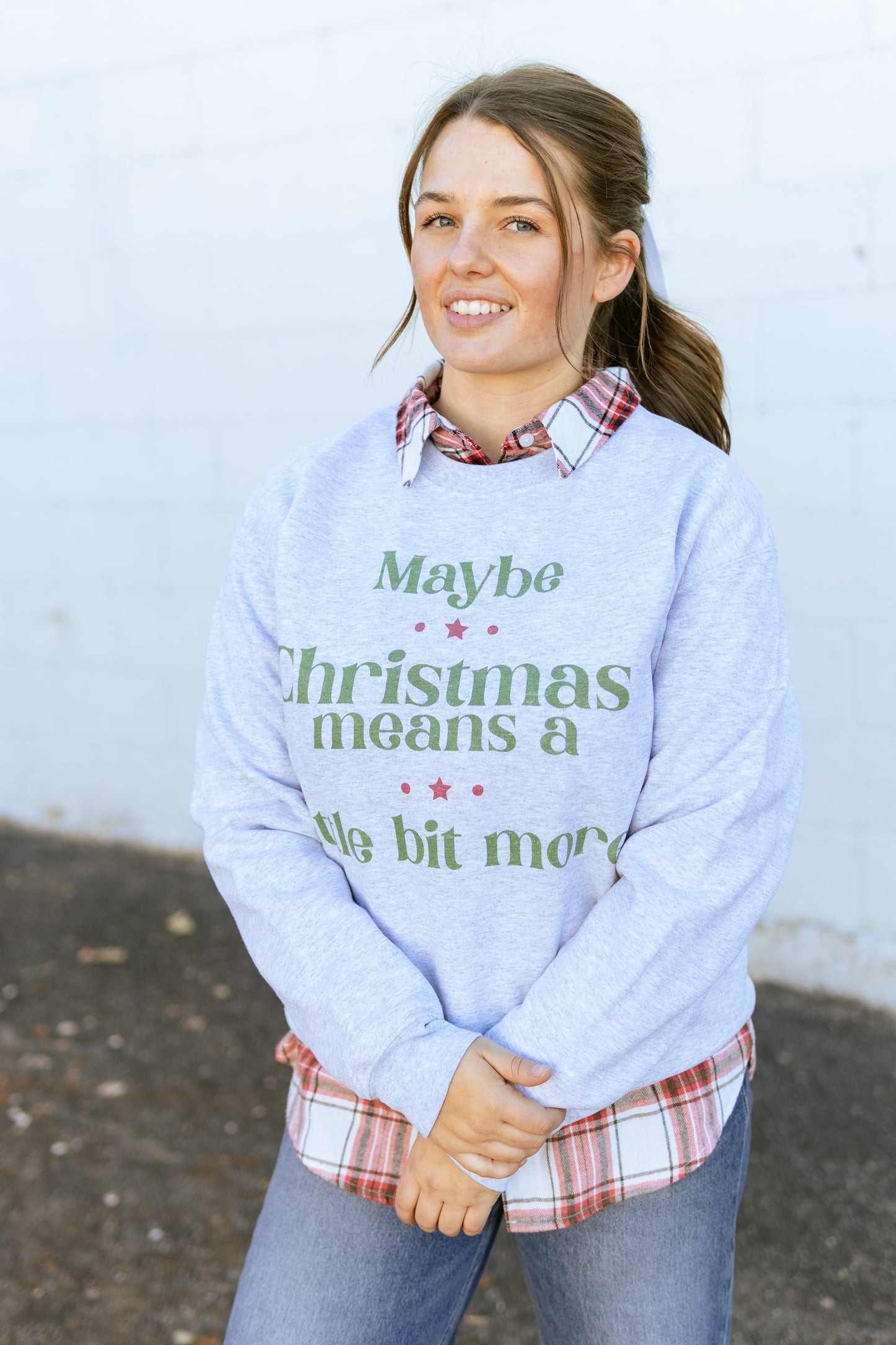 Maybe Christmas Means a Little Bit more sweatshirt