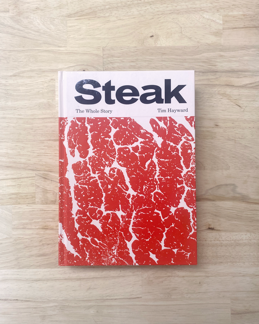Steak: The Whole Story